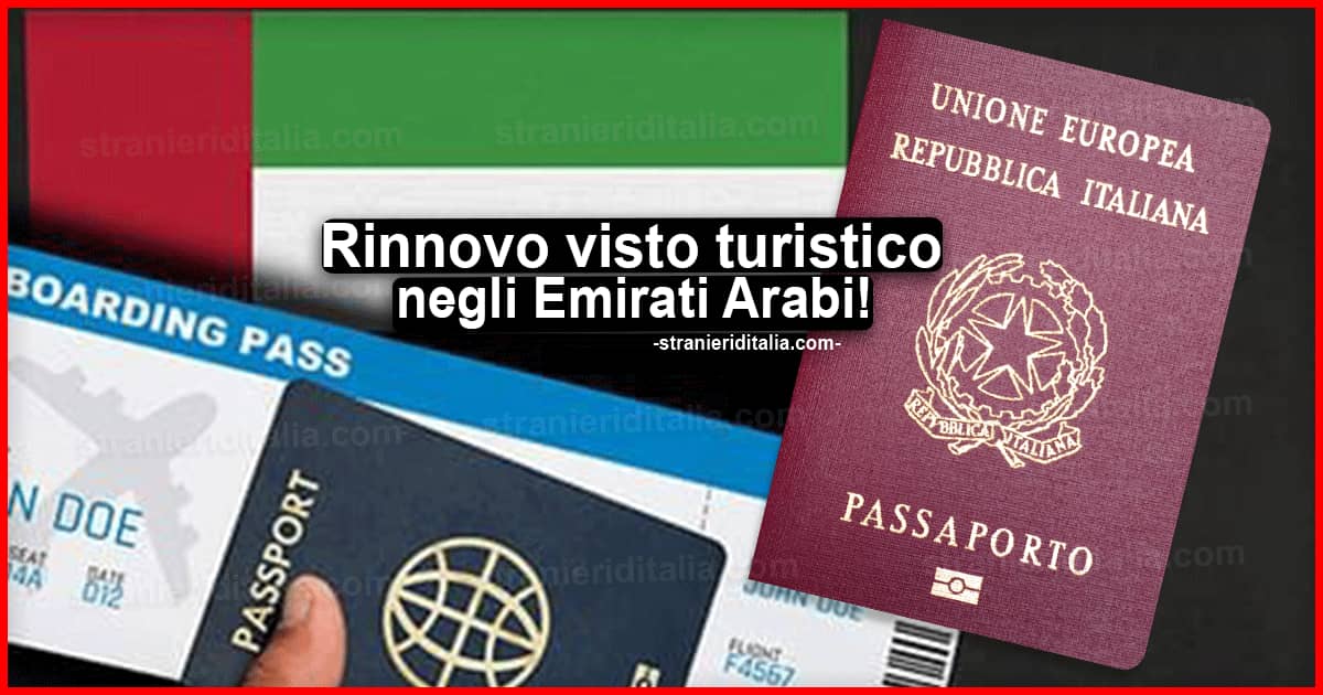 Rinnovo visto turistico emirati arabi: una guida passo per passo