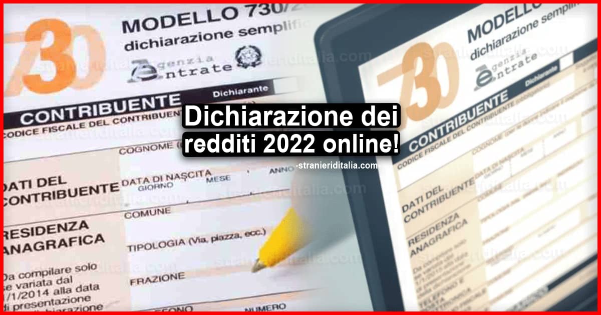 Tutto ciò che devi sapere sulla Dichiarazione redditi 2022 online