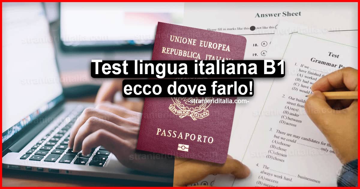 Test lingua italiana B1 per cittadinanza dove farlo 2023